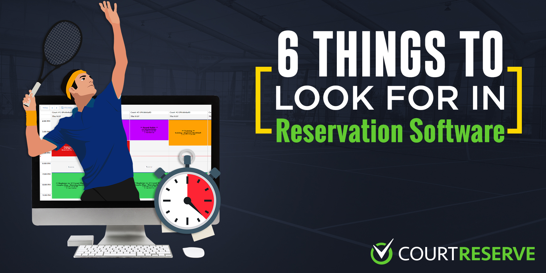 Tennis Systems: 6 Features to Look For in Court Reservation Software